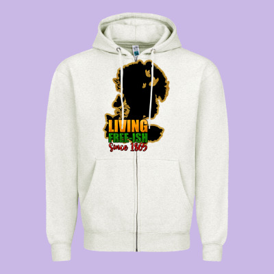 Living Free-ish Since 1865 Zipper Hoodie Designed By Howdyjamesfarm