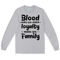 Moon Dust Blood Makes You Related Makes You Family Long Sleeve Tee - Bettercallsaul
