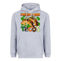 Heather Grey I wish i had tacos St. Patrick's day Heavyweight Hoodie - FaDigitalArtStudio