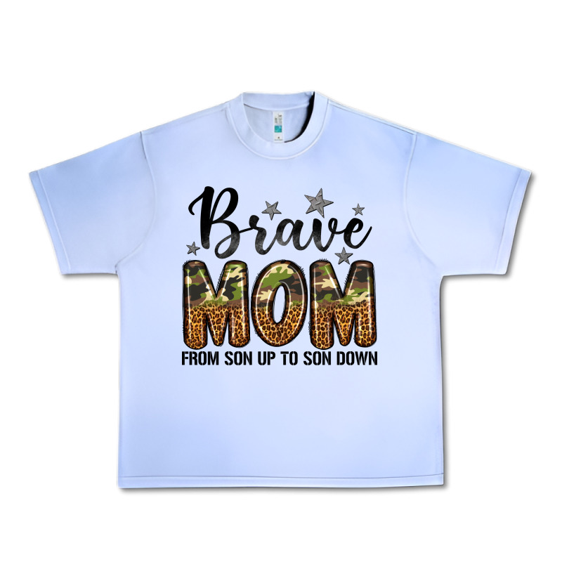 Brave Mom From Son Up To Son Down Urban Heavy Tee by LillyAllenDesigns | Teevron