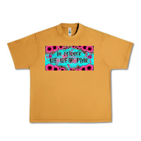 Peanut Butter in october we wear pink Urban Heavy Tee - JahusDesignShop