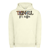 Thankful For Coffee Urban Hoodie | Teevron