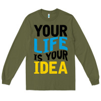 Army Green YOUR LIFE YOUR IDEA V2 Long Sleeve Tee - Bettercallsaul