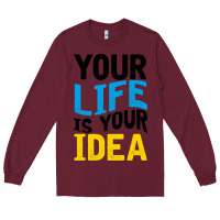Burgundy YOUR LIFE YOUR IDEA V2 Long Sleeve Tee - Bettercallsaul