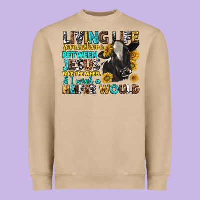 Living Life Somewhere Between Jesus Heavyweight Sweatshirt Designed By Texasbilliewilder