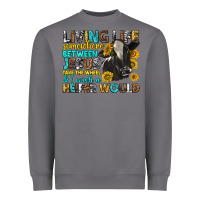 Storm Living Life Somewhere Between Jesus Heavyweight Sweatshirt - texasbilliewilder