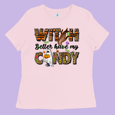 Witch Better Have My Candy Ladies Tee Designed By Nancycooperartshop