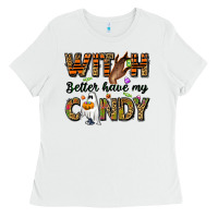 White Witch better have my candy Ladies Tee - NancyCooperArtShop