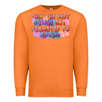 Carrot only the best moms get promoted to nana Premium Sweatshirt - FaDigitalArtStudio