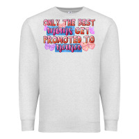 Oatmeal Heather only the best moms get promoted to nana Premium Sweatshirt - FaDigitalArtStudio