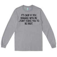 Heather Grey It's Okay If You Disagree With Me Long Sleeve Tee - Bettercallsaul