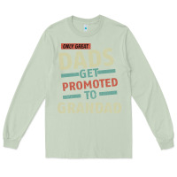 Matcha Only Great Dads Get Promoted To Grandad Long Sleeve Tee - Bettercallsaul