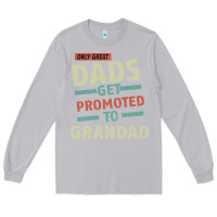 Moon Dust Only Great Dads Get Promoted To Grandad Long Sleeve Tee - Bettercallsaul