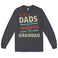 Smoke Only Great Dads Get Promoted To Grandad Long Sleeve Tee - Bettercallsaul