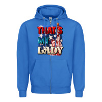 True Royal Thats my lady 4th of july Zipper Hoodie - CowGirlArtShop