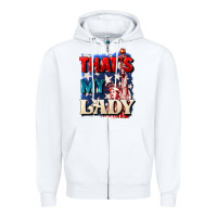 White Thats my lady 4th of july Zipper Hoodie - CowGirlArtShop