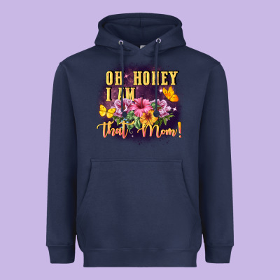 Oh Honey I Am That Mom Heavyweight Hoodie Designed By Fadigitalartstudio