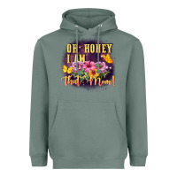 Sage Oh honey i am that mom Heavyweight Hoodie - FaDigitalArtStudio