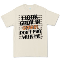 Bone i look great in orange don't play with me Premium Tee - MaliasSmallBusiness