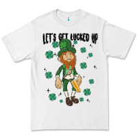 White let's get lucked up Premium Tee - MaliasSmallBusiness
