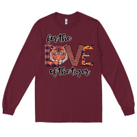 Burgundy For The Love Of The Tiger Long Sleeve Tee - Bettercallsaul