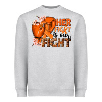 Heather Grey Her fight is our fight Kidney Cancer orange ribbon Heavyweight Sweatshirt - NancyCooperArtShop