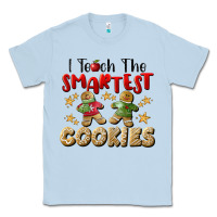 Dusty Blue I Teach The Smartest Cookies Classic Tee - LillyAllenDesigns