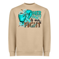 Her Fight Is Our Fight Ovarian Cancer Teal Ribbon Heavyweight Sweatshirt | Teevron