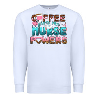 White coffee gives me nurse powers bbs Premium Sweatshirt - BundleAndBundleShop