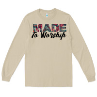Made To Worship Long Sleeve Tee | Teevron