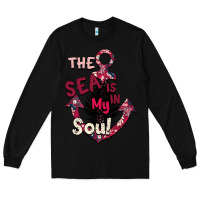 Black Summer decor The sea is in my Soul Long Sleeve Tee - Bettercallsaul