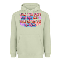Matcha Only the best moms get promoted to nana Heavyweight Hoodie - FaDigitalArtStudio