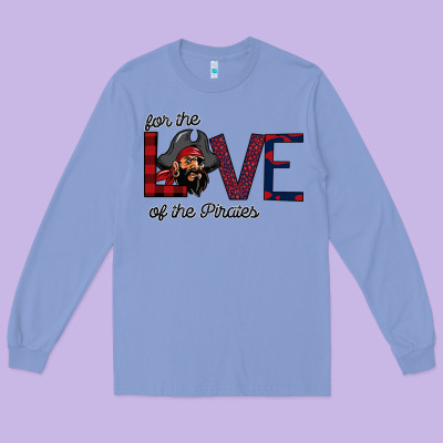 For The Love Of The Pirates Long Sleeve Tee Designed By Bettercallsaul