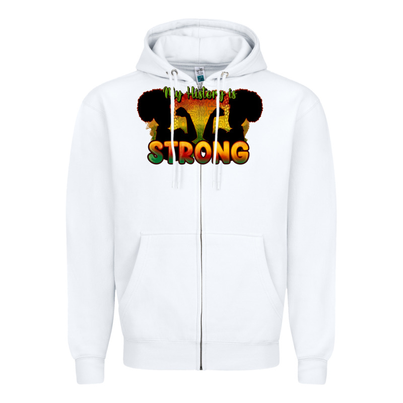 My History Is Strong Zipper Hoodie by HowdyJamesFarm | Teevron