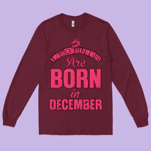 Legends Are Born İn December Long Sleeve Tee Designed By Bettercallsaul