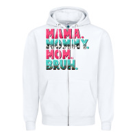 White Mama Mommy Mom bruh Mother's Day Zipper Hoodie - CowGirlArtShop