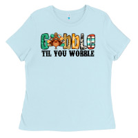 Baby Blue gobble til you wobble thanksgiving turkey Ladies Tee - Jasminsmagicworld