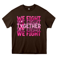 Chocolate Brown together we fight cancer Heavy Core Tee - NancyCooperArtShop