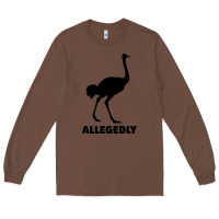 Chestnut ALLEGEDLY FUNNY OSTRICH Long Sleeve Tee - Bettercallsaul
