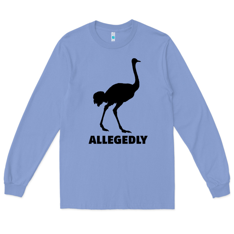 Allegedly Funny Ostrich Long Sleeve Tee by Bettercallsaul | Teevron