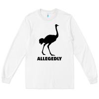 White ALLEGEDLY FUNNY OSTRICH Long Sleeve Tee - Bettercallsaul
