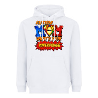 White Autism mom what's your superpower Mother's Day Heavyweight Hoodie - FaDigitalArtStudio