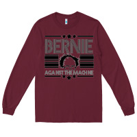 Burgundy Bernie Against The Machine Long Sleeve Tee - Bettercallsaul