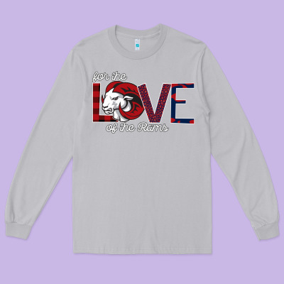 For The Love Of The Rams Long Sleeve Tee Designed By Bettercallsaul