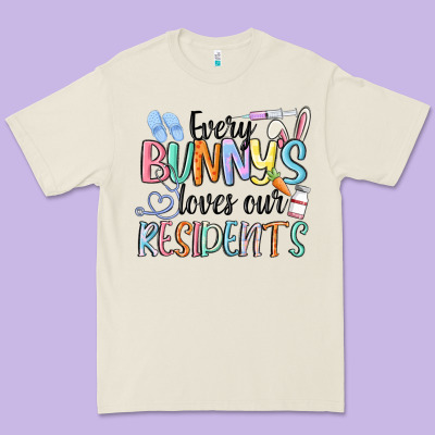 Every Bunny Loves Our Residents Premium Tee Designed By Maliassmallbusiness