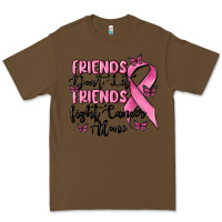 Cacao friends dont let friends fight cancer alone Premium Tee - MaliasSmallBusiness