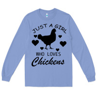Colony Blue Just A Girl Who Love Chickens Long Sleeve Tee - Bettercallsaul