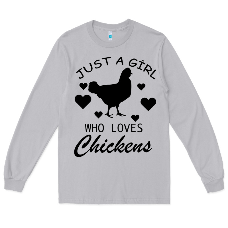 Just A Girl Who Love Chickens Long Sleeve Tee by Bettercallsaul | Teevron
