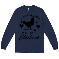 Navy Just A Girl Who Love Chickens Long Sleeve Tee - Bettercallsaul