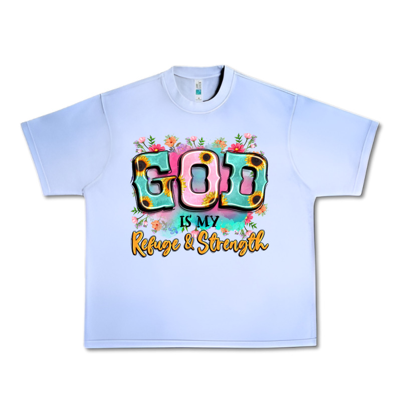 God Is My Refuge And Strength Urban Heavy Tee by LillyAllenDesigns | Teevron